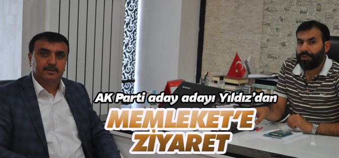 Yıldız’dan Memleket'e ziyaret