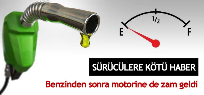 Benzinden sonra bir zam da motorine geldi