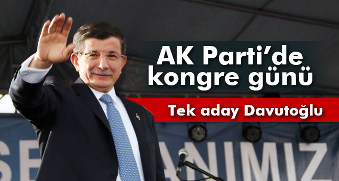 AK Parti’de kongre günü