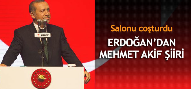 Cumhurbaşkanı Erdoğan'dan Mehmet Akif şiiri