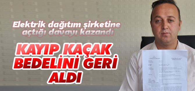 Elektrik faturasında ödediği kayıp-kaçak bedelini geri aldı