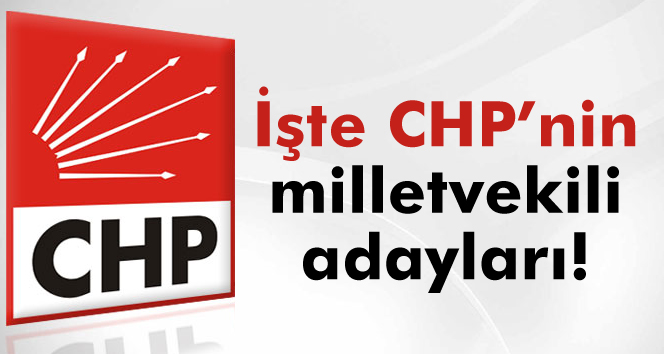 CHP aday listesini açıkladı