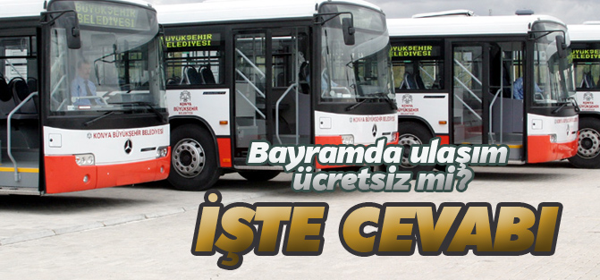 Bayramda otobüs ve tramvay iki gün ücretsiz