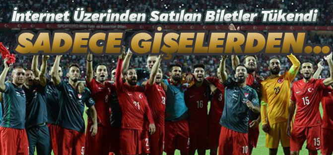 İzlanda maçı internet Üzerinden Satılan Biletleri Tükendi