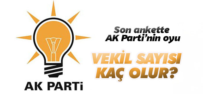 İşte AK Parti'nin oy oranı ve çıkaracağı vekil sayısı!