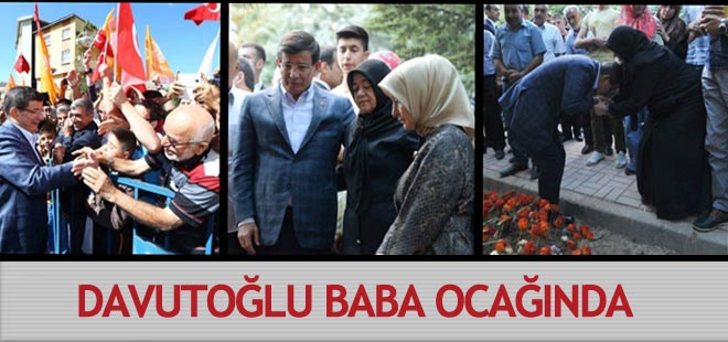 Başbakan Davutoğlu baba ocağında!