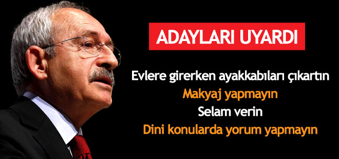 Kılıçdaroğlu adayları uyardı: Ayakkabıları çıkartın, dini yorum yapmayın...