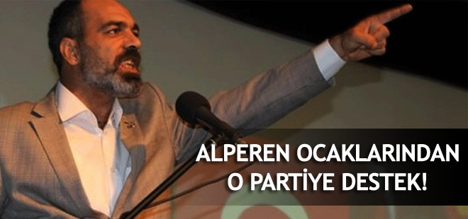Alperen Ocaklarından o partiye destek!