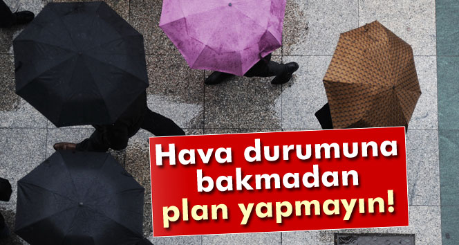 Bugün hava nasıl olacak?