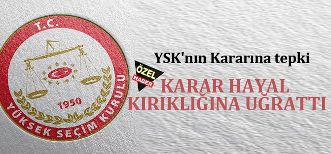 YSK'nın Kararına TEPKİ