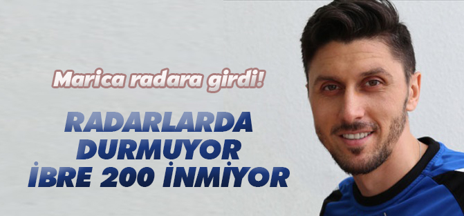 Marica radara girdi!