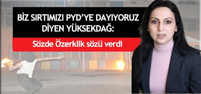 Yüksekdağ sözde 'özerklik' sözü verdi