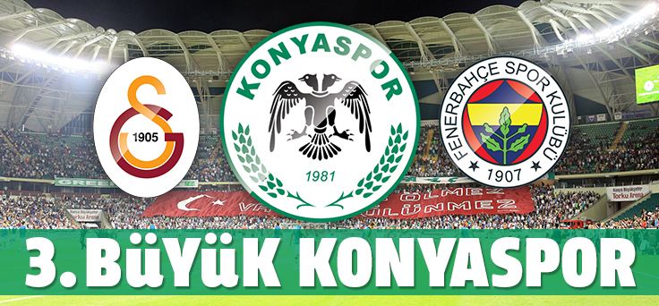3. büyük Konyaspor!