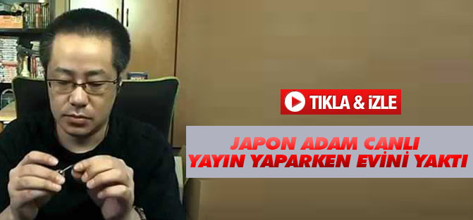 Japon Adam Canlı Yayın Yaparken Evini Yaktı