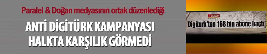 Anti Digitürk kampanyası karşılık bulmadı!