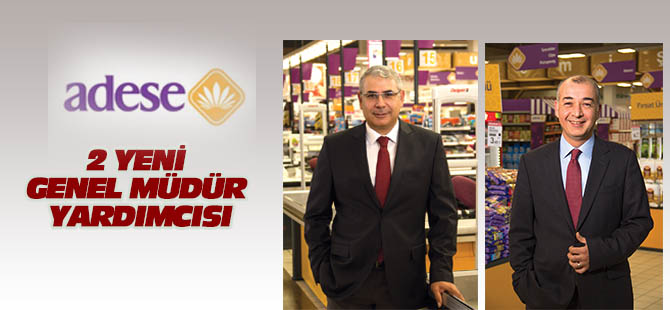 Adese'ye iki yeni genel müdür yardımcısı
