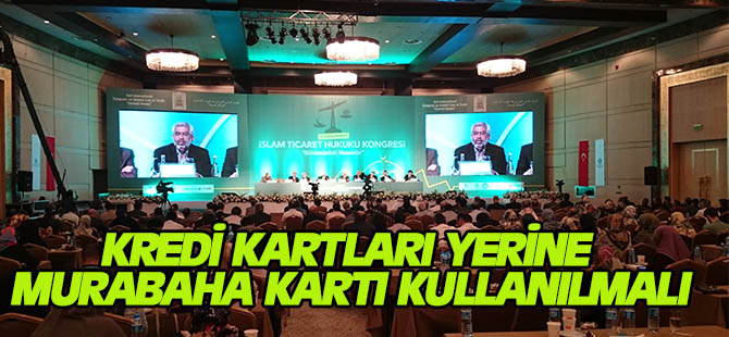 Kredi kartları yerine murabaha kartı kullanılmalı
