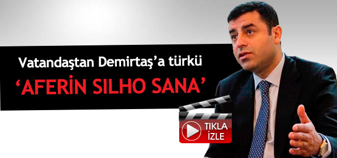 Vatandaştan Demirtaş'a türkü