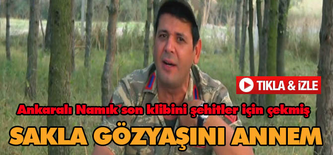 Ankaralı Namık Son Klip - Sakla Göz Yaşını Annem