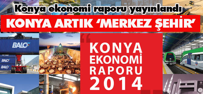 Konya ekonomi raporu yayınlandı