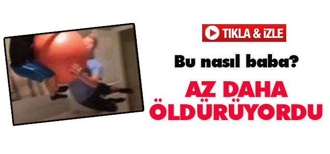Çocuğunu az daha öldürüyordu
