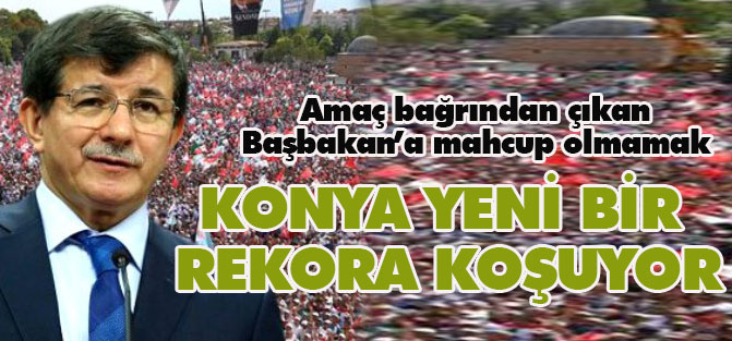 Konya yeni bir rekora koşuyor