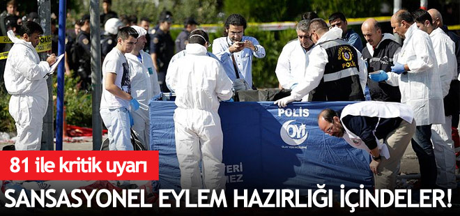 Emniyet ve istihbarattan sansasyonel eylem alarmı!