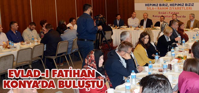 Evlad-ı Fatihan Konya’da buluştu