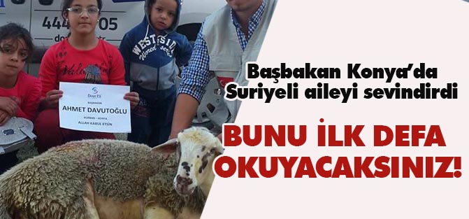 Başbakan Konya'da Suriyeli aileyi sevindirdi