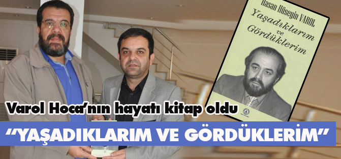 Varol Hoca’nın hayatı bu kitapta