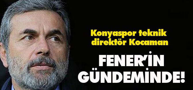 Aykut Kocaman,yeniden Fenerbahçe''nin gündeminde