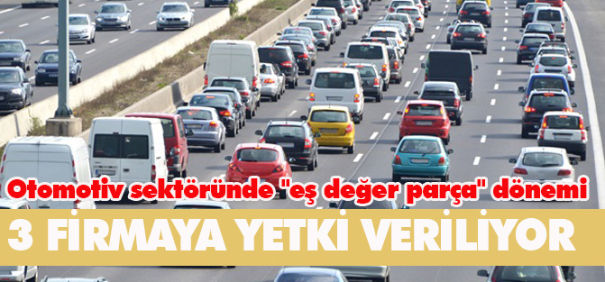 Otomotiv sektöründe "eş değer parça" dönemi