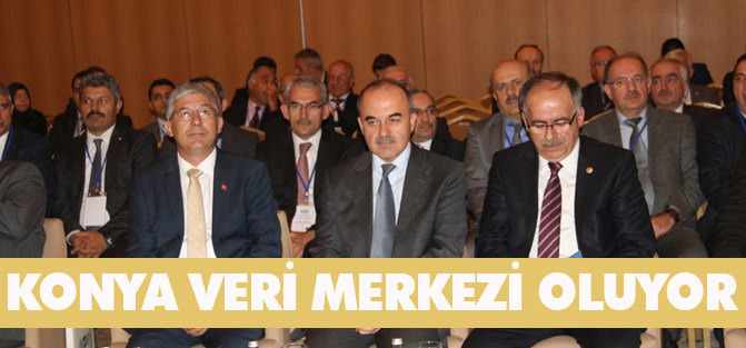 Konya Veri Merkezi oluyor
