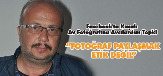 Facebook'ta Kaçak Av Fotoğrafına Avcılardan Tepki