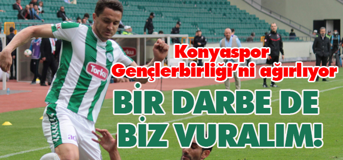 Bir darbe de  biz vuralım!