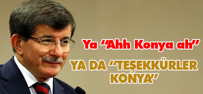 "Konya... Ahhh Konya"dan Teşekkürler Konya'ya...