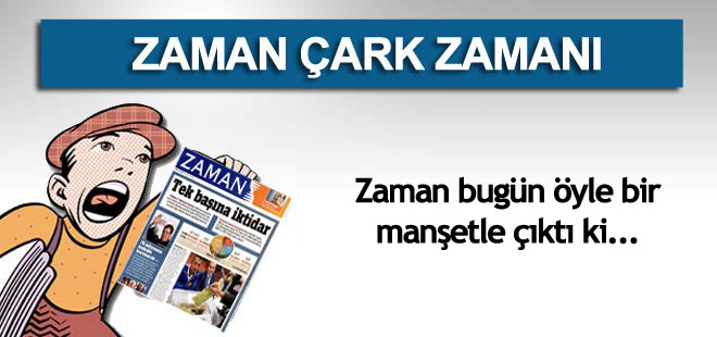 Zaman'ın muhalif tavrı değişti!