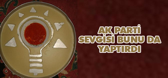 AK Parti sevgisi bunu da yaptırdı