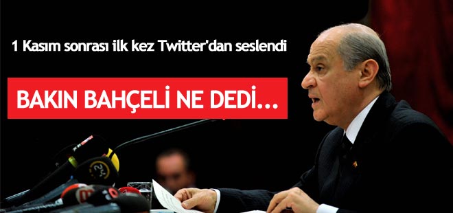 Bahçeli'den 1 Kasım sonrası ilk tweet