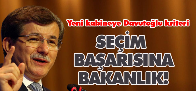 Yeni Kabine için Davutoğlu kriterleri