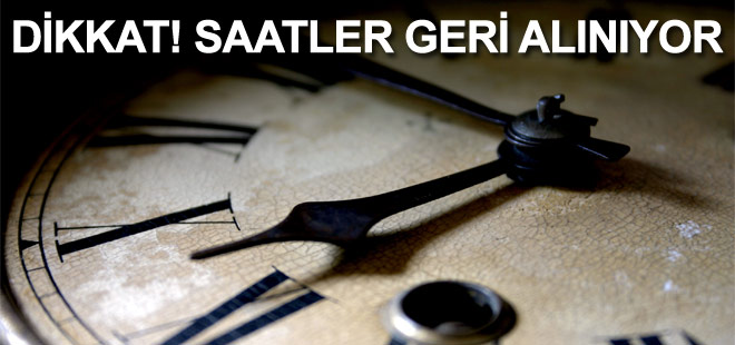 Saatler ne zaman geri alınacak? / Kış saati uygulamasına geçiliyor mu?