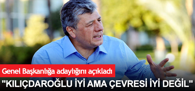 Mustafa Balbay Genel Başkanlığa aday olduğunu açıkladı