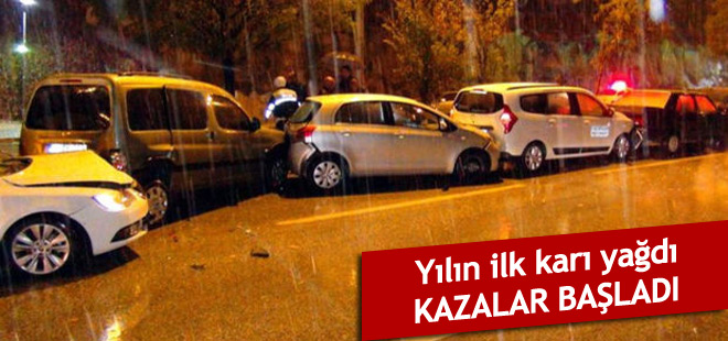 Yılın karı yağdı, kazalar başladı
