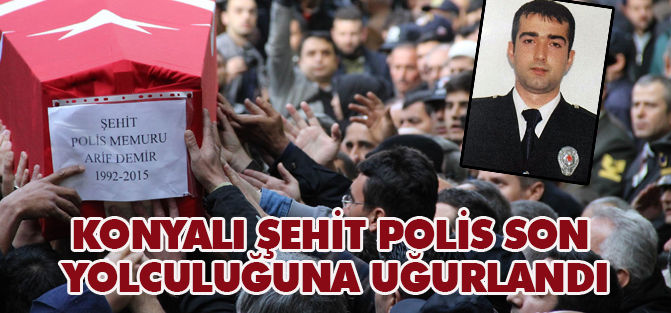 Şehit polis son yolculuğuna uğurlandı