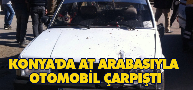 Konya'da at arabasıyla otomobil çarpıştı