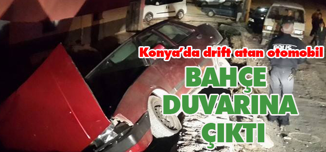 Drift atan otomobil bahçe duvarına çıktı