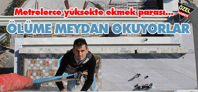 Ölümün kıyısında ekmek parası...