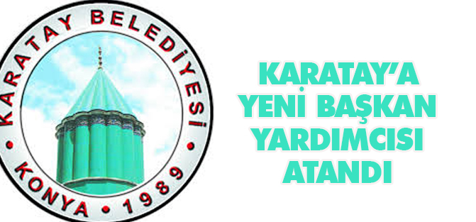 Karatay Belediyesi'nde atama