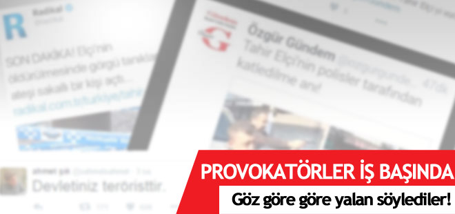 Provokotörler iş başında!
