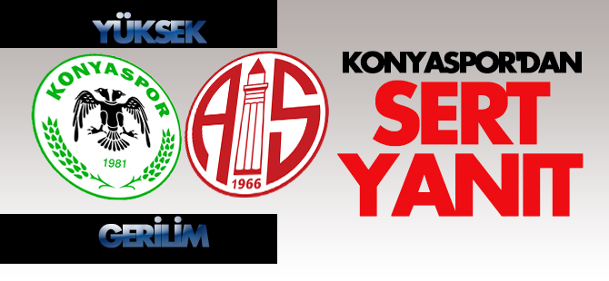 Konyaspor'dan Anlatyaspor'a yanıt